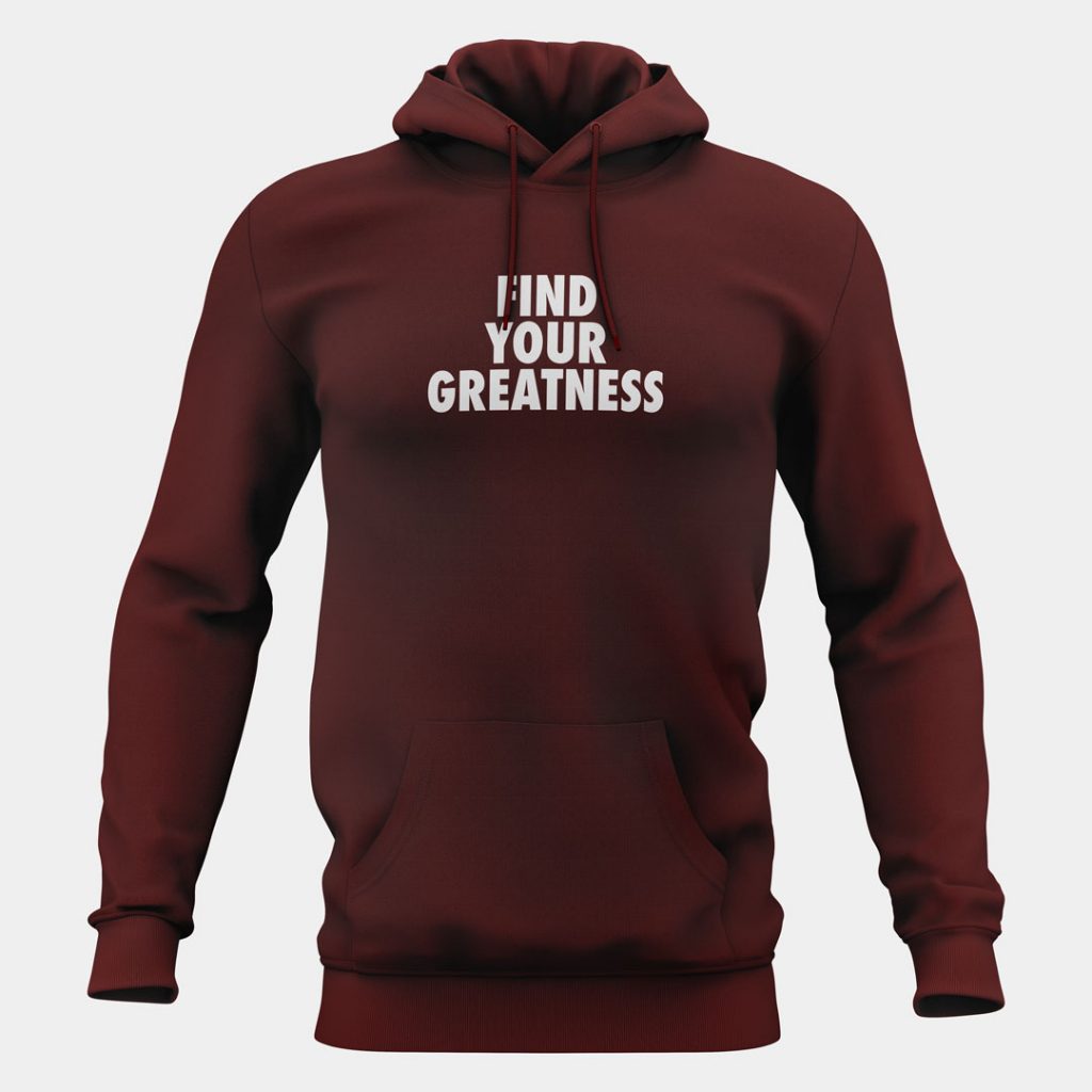 Find Your Greatness Unisex Hoodie