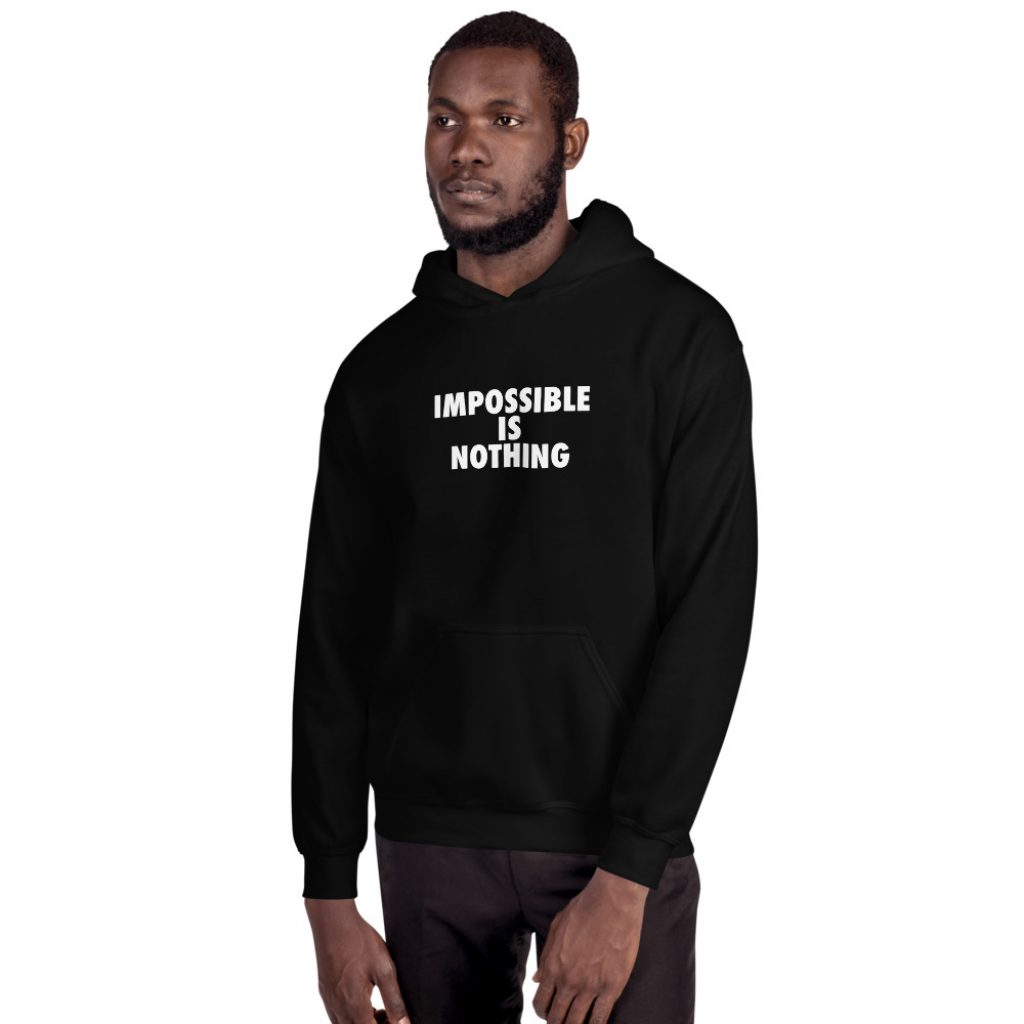 Impossible Is Nothing Unisex Hoodie